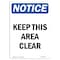 Signmission OSHA Notice Sign, Keep This Area Clear, 24in X 18in Aluminum, 18" W, 24" L, Portrait OS-NS-A-1824-V-13868 - alternate 1